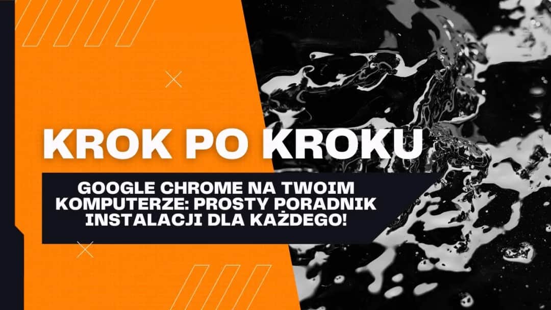 Jak zainstalować przeglądarkę łatwo i szybko - krok po kroku